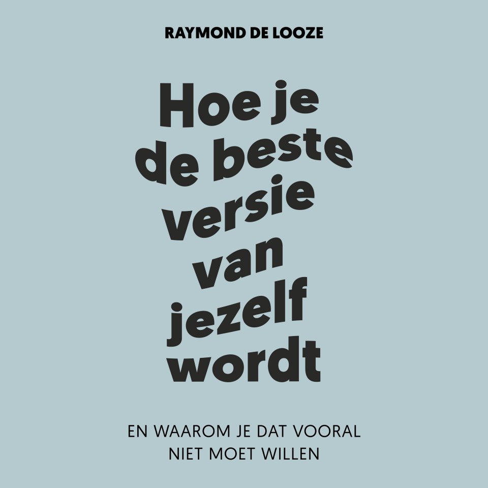 Omslagfoto van Hoe je de beste versie van jezelf wordt