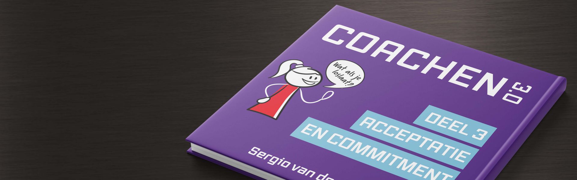 Coachen 3.0 deel 3: Acceptatie en commitment (e-book)